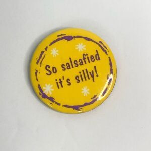 so salsafied its silly! badge pin back pin yellow mexican restaurant souvenir